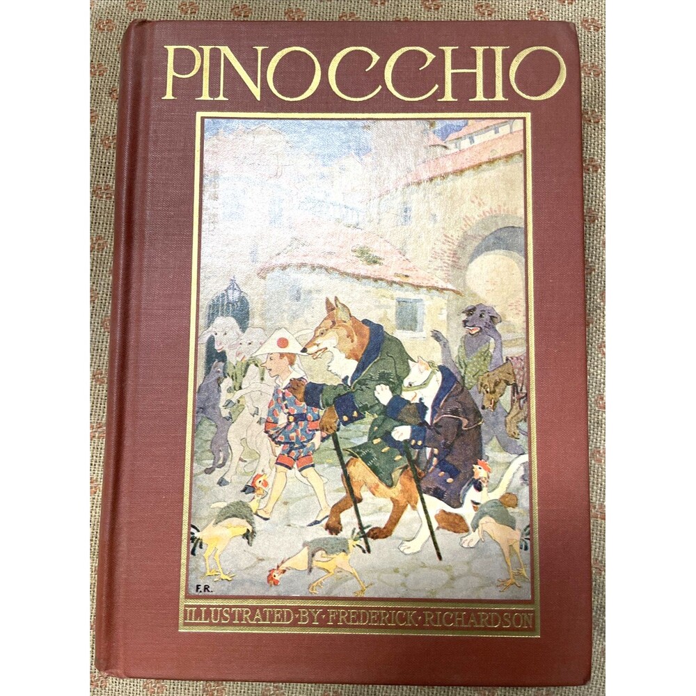 Vintage Book The Adventures of Pinocchio Illustrated by Frederick Richardson